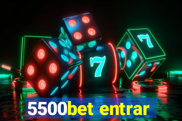 5500bet entrar